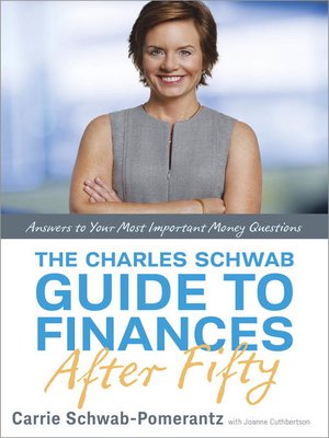 cover image of The Charles Schwab Guide to Finances After Fifty